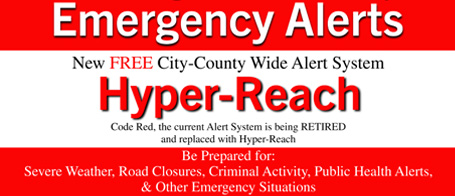 Hyper-Reach a New FREE City-County Wide Alert System